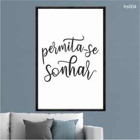 quadro_decorativo_permita_se_sonhar_frs004_325_1_d74239d93f5cd95aa8e576321f7ce526