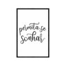 quadro_decorativo_permita_se_sonhar_frs004_325_2_b76f581e9ae227701c232825a8988431